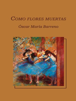 cover image of Como flores muertas